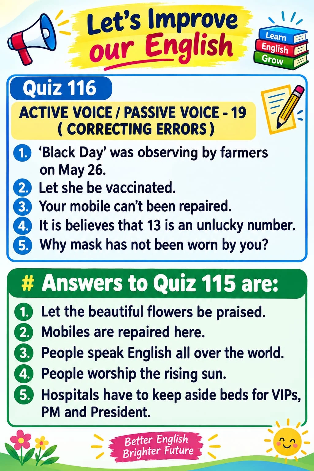 Active and Passive Voice: Correcting Errors — Quiz 116. Spot and correct voice errors in five sentences. Original lesson image by S.D. Singh Ratan.