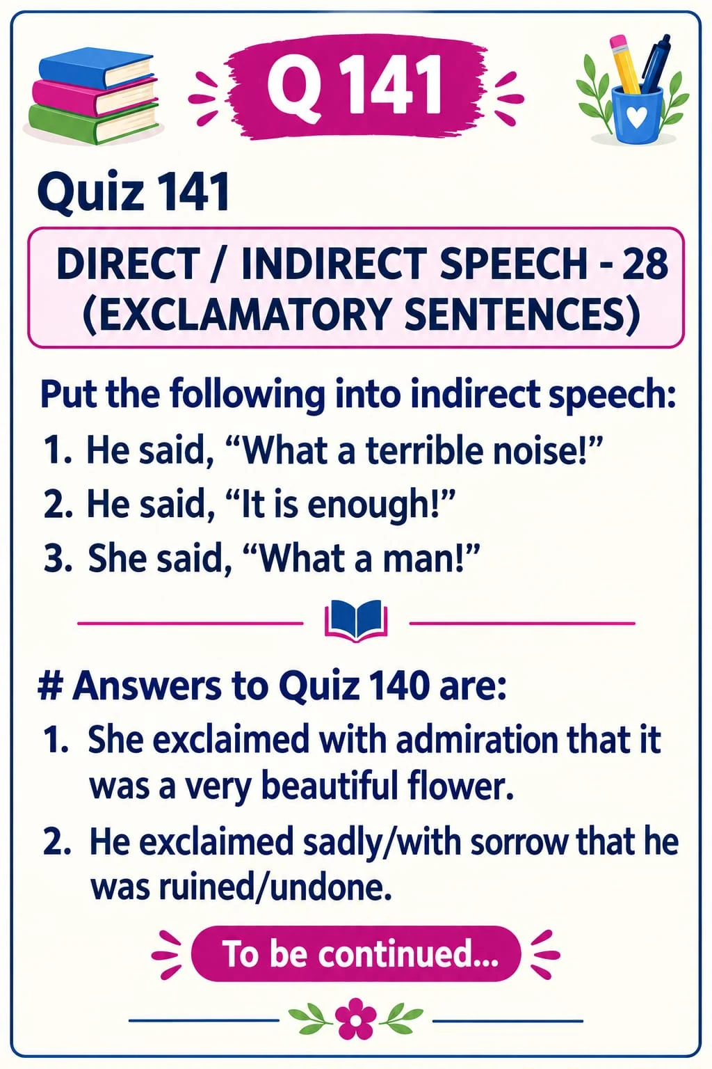 Direct and Indirect Speech: Reporting Strong Feelings — Quiz 141. Turn exclamations into statements in reported speech. Original lesson image by S.D. Singh Ratan.