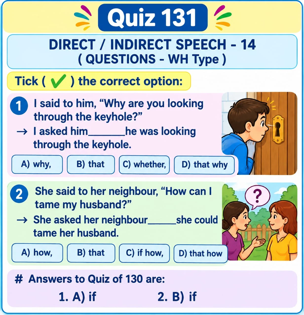 Direct and Indirect Speech: Wh Questions — Quiz 131. Choose the correct connector when reporting why and how questions. Original lesson image by S.D. Singh Ratan.