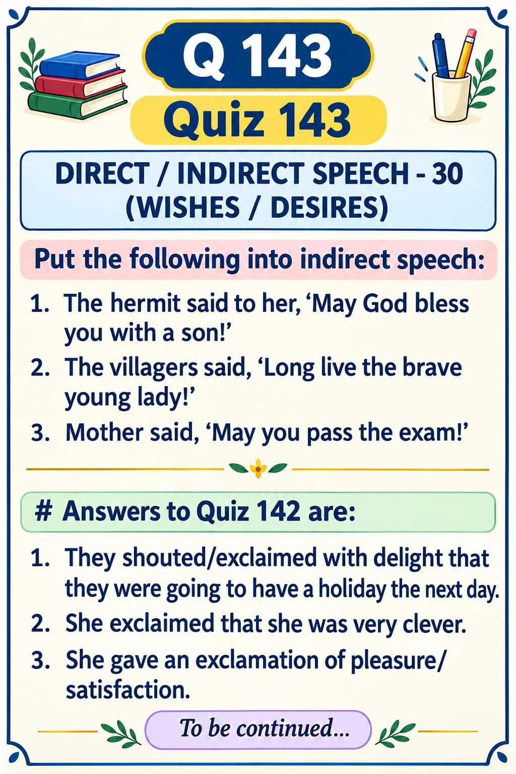 Direct and Indirect Speech: Wishes and Desires — Quiz 143. Practise reporting wishes with may and long live. Original lesson image by S.D. Singh Ratan.