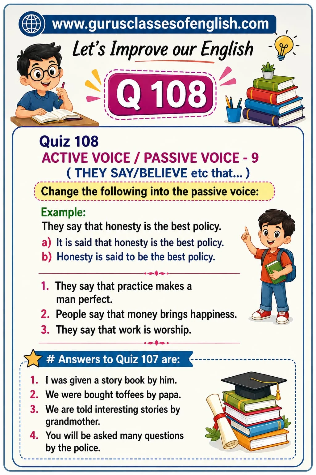 Passive Voice: General Beliefs — Quiz 108. Learn two passive ways to report what people say or believe. Original lesson image by S.D. Singh Ratan.