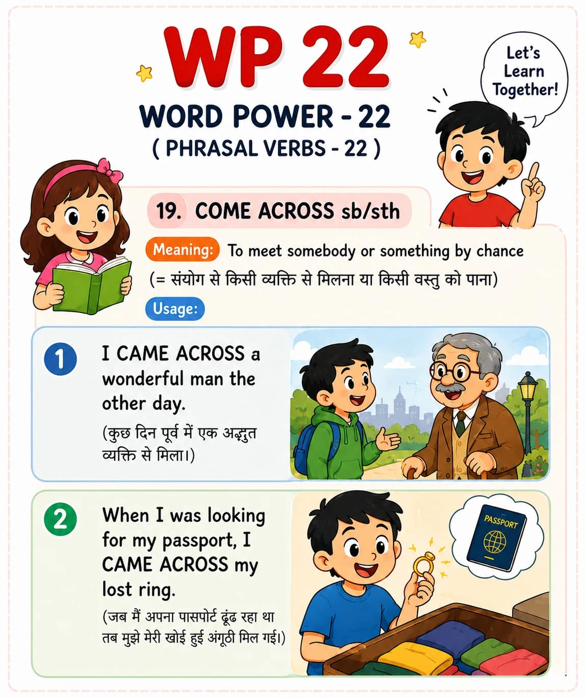 Word Power 22: Come across. Meaning: To meet somebody or find something by chance. Illustrated lesson with English examples and Hindi support.