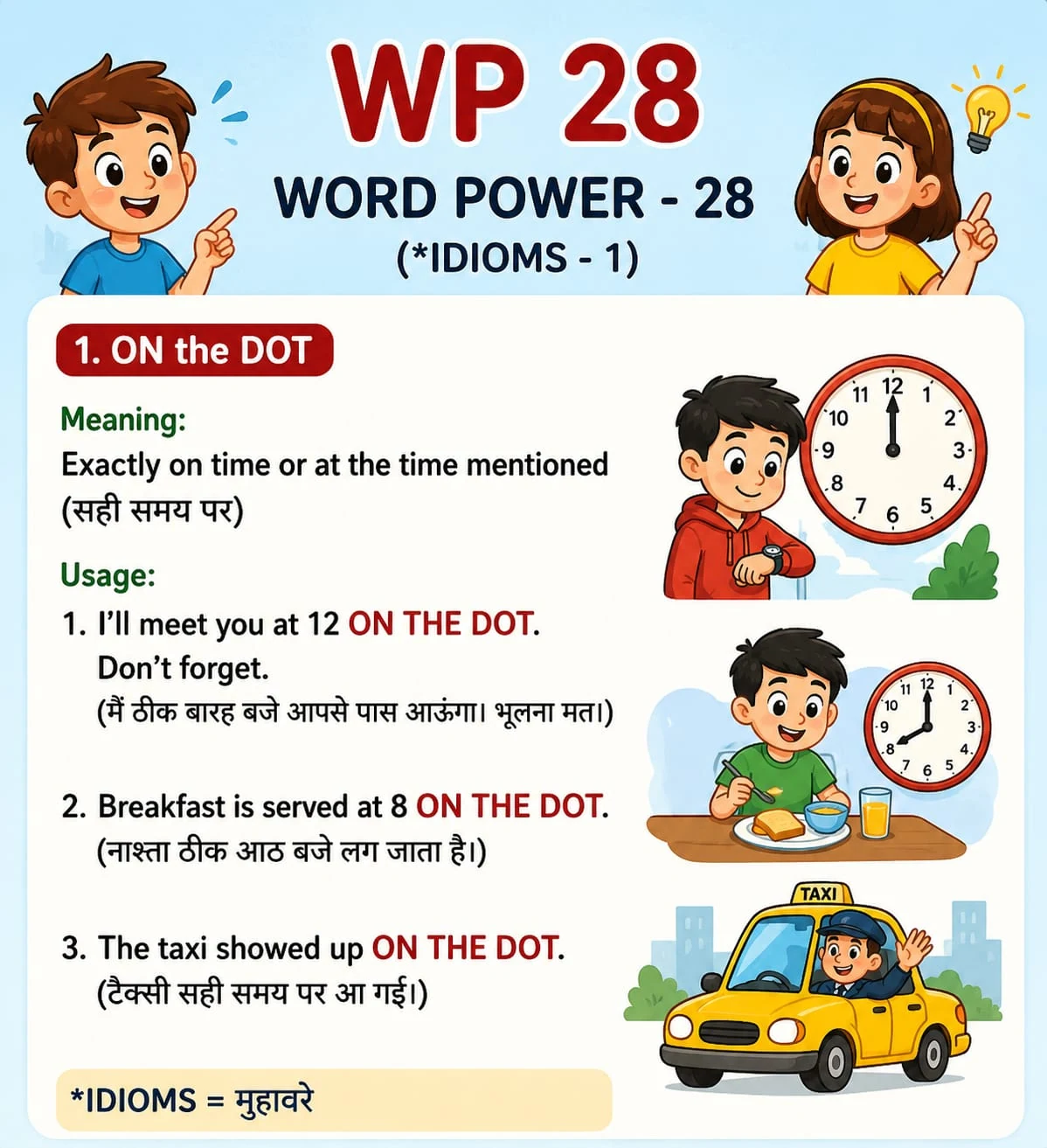 Word Power 28: On the dot. Meaning: Exactly on time or at the time mentioned. Illustrated lesson with English examples and Hindi support.