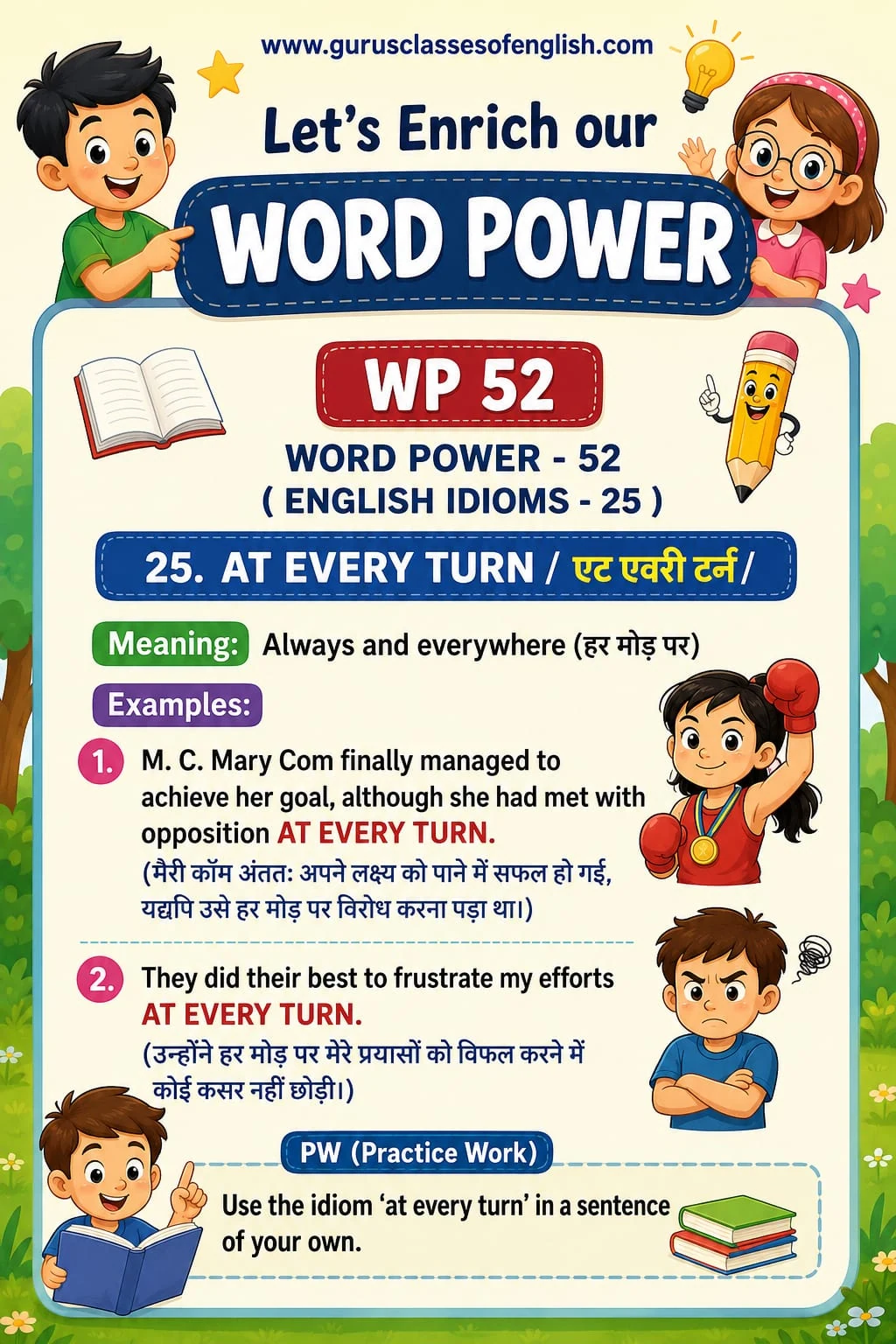 Word Power 52: At every turn. Meaning: Always and everywhere. Illustrated lesson with English examples and Hindi support.